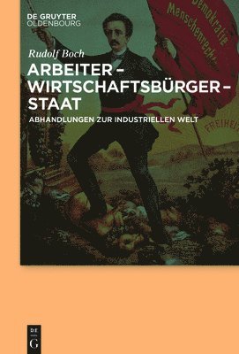 Arbeiter - Wirtschaftsbürger - Staat