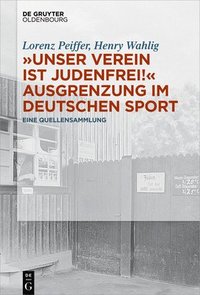bokomslag &quot;Unser Verein ist judenfrei!&quot; Ausgrenzung im deutschen Sport