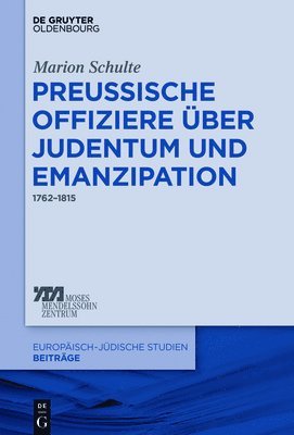 Marion Schulte - Preussische Offiziere über Judentum und Emanzipation, Inbunden