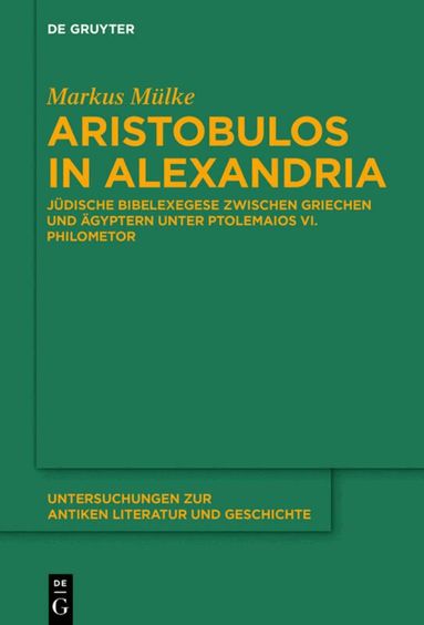 Markus Mülke - Aristobulos in Alexandria, Inbunden