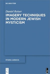 bokomslag Imagery Techniques in Modern Jewish Mysticism