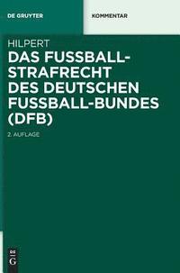 bokomslag Das Fuballstrafrecht des Deutschen Fuball-Bundes (DFB)