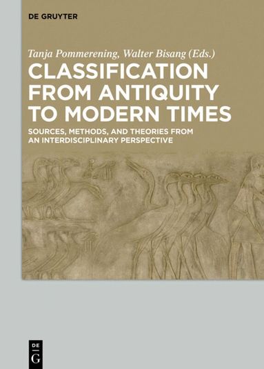 Tanja Pommerening, Walter Bisang - Classification from Antiquity to Modern Times, Inbunden