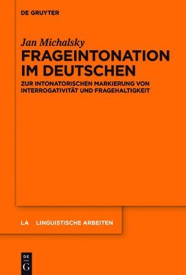 Jan Michalsky - Frageintonation im Deutschen, Inbunden