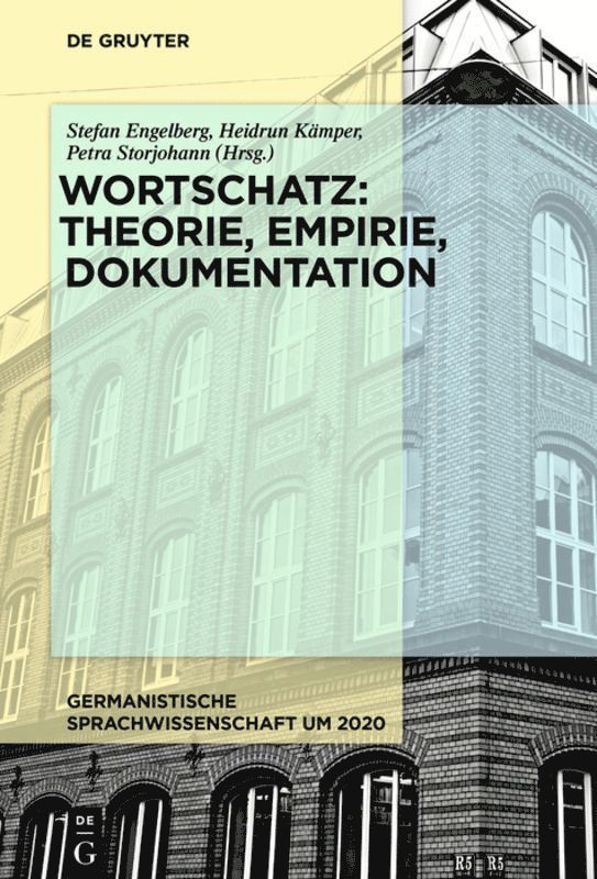 Stefan Engelberg, Heidrun Kämper, Petra Storjohann - Wortschatz: Theorie, Empirie, Dokumentation, Inbunden