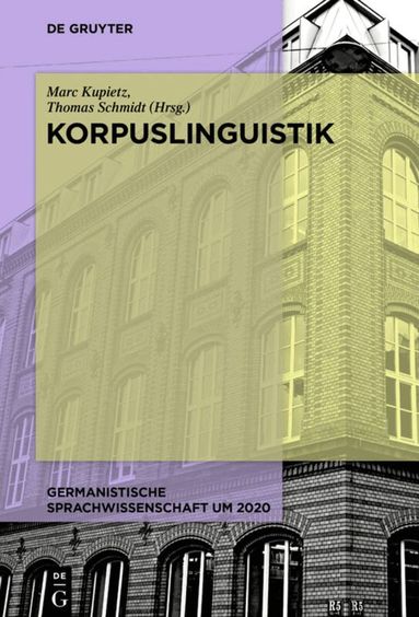 Marc Kupietz, Thomas Schmidt - Korpuslinguistik, Inbunden