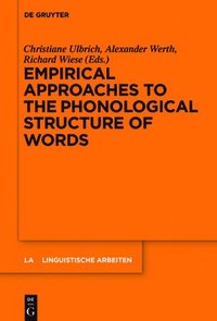 bokomslag Empirical Approaches to the Phonological Structure of Words