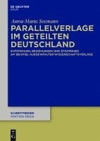bokomslag Parallelverlage im geteilten Deutschland