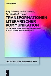 bokomslag Transformationen literarischer Kommunikation