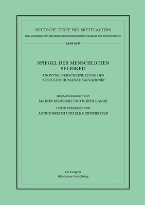 Martin Schubert, Judith Lange - Spiegel Der Menschlichen Seligkeit: Anonyme Versübersetzung Des 'Speculum Humanae Salvationis', Inbunden