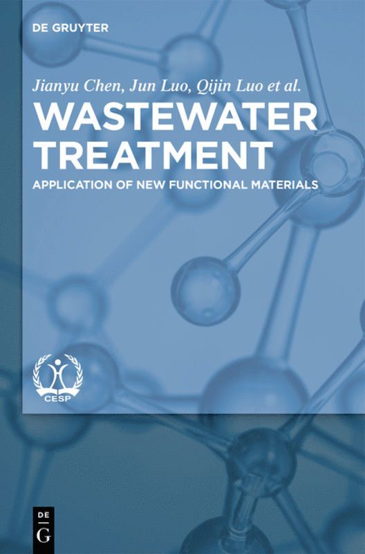 Jianyu Chen, Jun Luo, Qijin Luo, Zhihua Pang, Chen China Environment Publishing Group, - Wastewater Treatment, Inbunden