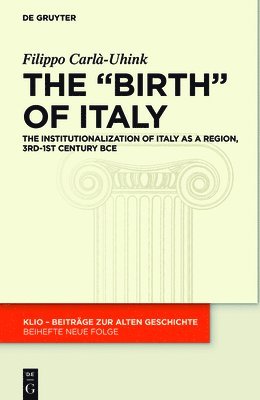 Filippo Carlà-Uhink - "Birth" of Italy, Inbunden