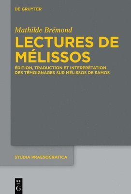 Mathilde Brémond - Lectures de Mélissos, Inbunden