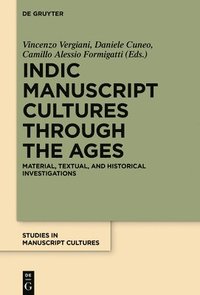 bokomslag Indic Manuscript Cultures through the Ages