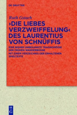 &gt;Die Liebes Verzweiffelung&lt; des Laurentius von Schnffis 1