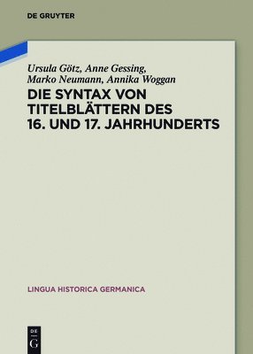 bokomslag Die Syntax von Titelblttern des 16. und 17. Jahrhunderts