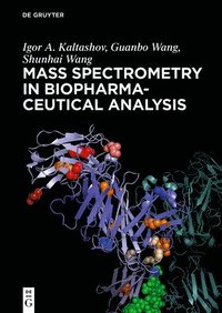bokomslag Mass Spectrometry in Biopharmaceutical Analysis