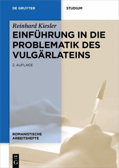 Reinhard Kiesler, Volker Noll - Einführung in die Problematik des Vulgärlateins, Häftad