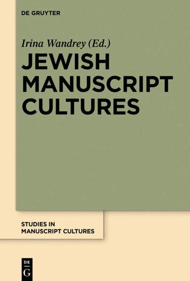 Irina Wandrey - Jewish Manuscript Cultures, Inbunden