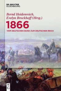 bokomslag 1866: Vom Deutschen Bund Zum Deutschen Reich