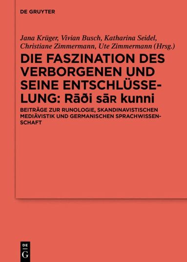 Jana Krüger, Vivian Busch, Katharina Seidel, Christiane Zimmermann, Ute Zimmermann - Die Faszination des Verborgenen und seine Entschlüsselung – Rāđi sa¿ kunni, Inbunden