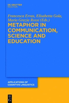 Metaphor in Communication, Science and Education 1