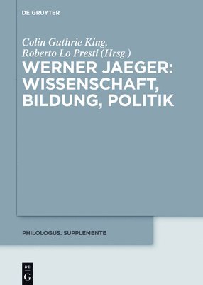 Werner Jaeger  Wissenschaft, Bildung, Politik 1