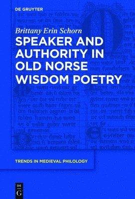 bokomslag Speaker and Authority in Old Norse Wisdom Poetry