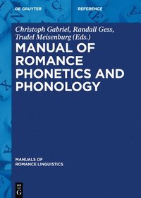bokomslag Manual of Romance Phonetics and Phonology