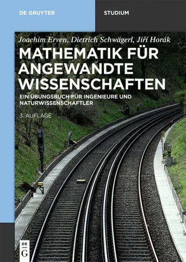 Joachim Erven, Dietrich Schwägerl, Jiří Horák - Mathematik für angewandte Wissenschaften, Häftad