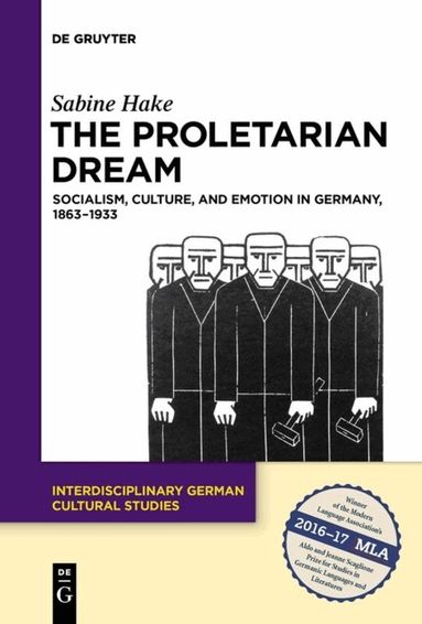 Sabine Hake - Proletarian Dream, Inbunden