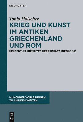 bokomslag Krieg und Kunst im antiken Griechenland und Rom