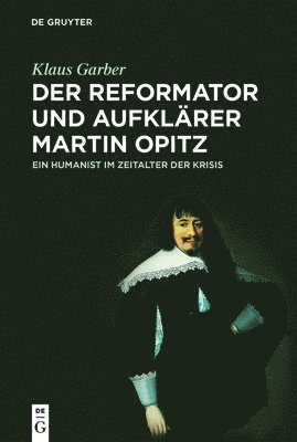 Der Reformator und Aufklrer Martin Opitz (15971639) 1