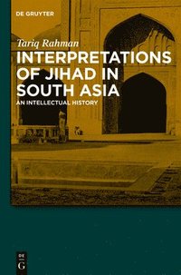 bokomslag Interpretations of Jihad in South Asia