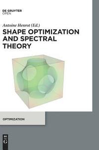bokomslag Shape optimization and spectral theory