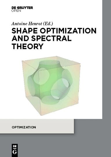 Antoine Henrot - Shape optimization and spectral theory, Inbunden