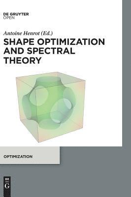 Antoine Henrot - Shape optimization and spectral theory, Inbunden