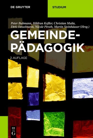 Peter Bubmann, Hildrun Keßler, Christian Mulia, Dirk Oesselmann, Nicole Piroth, Martin Steinhäuser - Gemeindepädagogik, Häftad