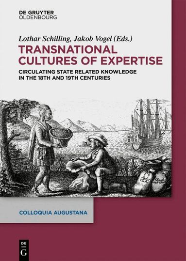Lothar Schilling, Jakob Vogel - Transnational Cultures of Expertise, Inbunden