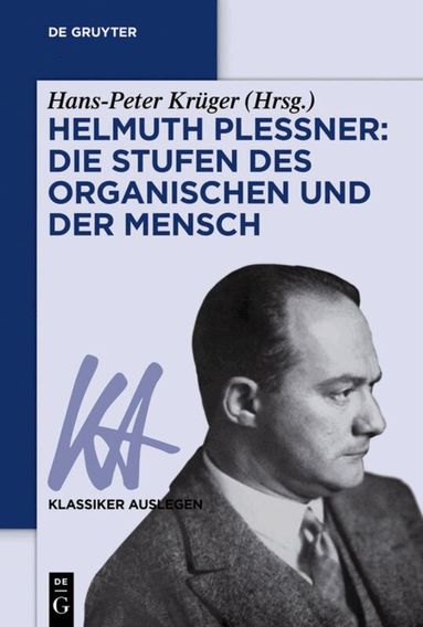 Hans-Peter Krüger - Helmuth Plessner: Die Stufen des Organischen und der Mensch, Häftad