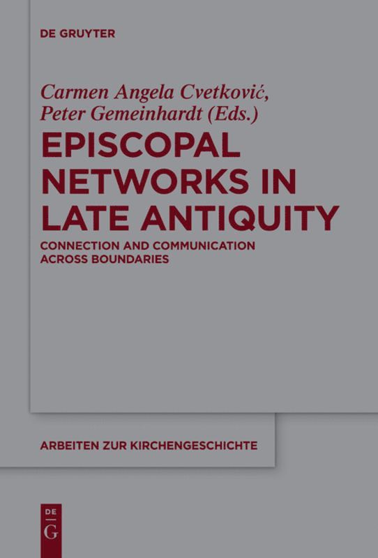 Episcopal Networks in Late Antiquity 1