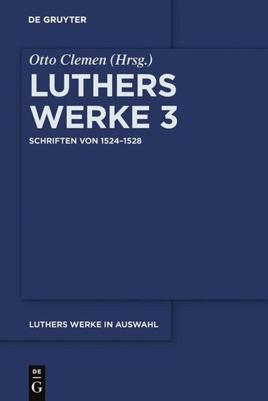 Martin Luther, Otto Clemen - Schriften von 1524–1528, Häftad