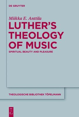 Luthers Theology of Music 1