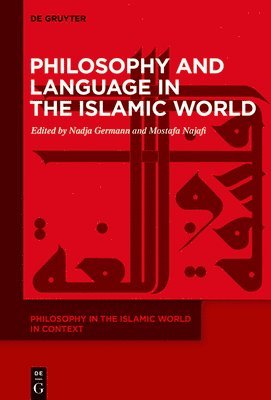 Philosophy and Language in the Islamic World 1