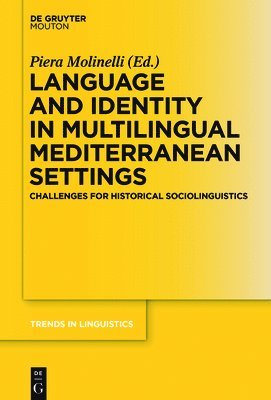 Language and Identity in Multilingual Mediterranean Settings 1