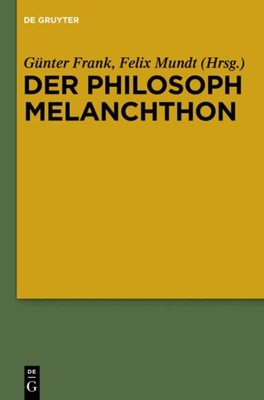 Günter Frank, Felix Mundt - Philosoph Melanchthon, Häftad