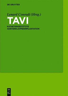 Tavi: Kathetergestützte Aortenklappenimplantation