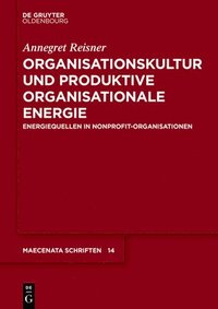 bokomslag Organisationskultur Und Produktive Organisationale Energie