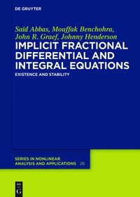 bokomslag Implicit Fractional Differential and Integral Equations