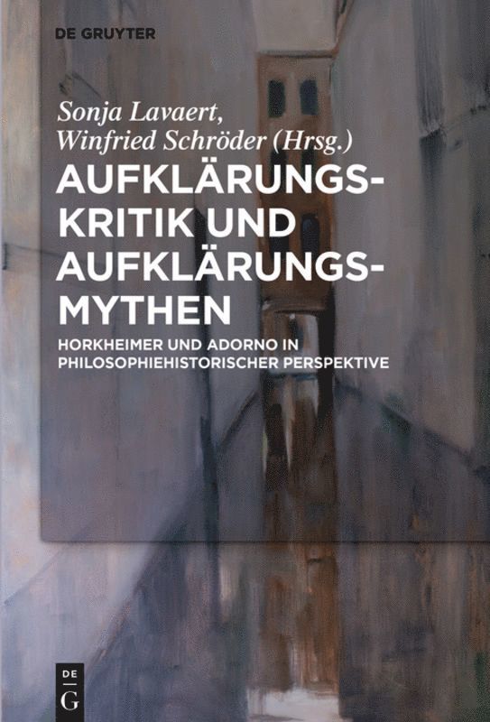 Sonja Lavaert, Winfried Schröder - Aufklärungs-Kritik und Aufklärungs-Mythen, Inbunden